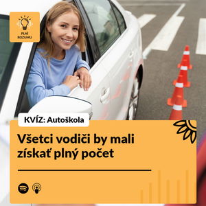 KVÍZ Autoškola: Všetci vodiči by mali získať plný počet