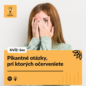 KVÍZ Sex: Pikantné otázky, pri ktorých očerveniete