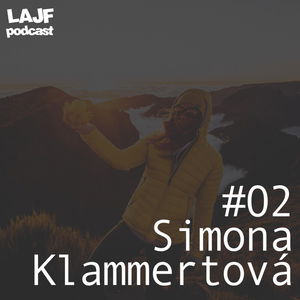 LAJF #02 - Simona Klammertová: O spoločnej dátumovke a skúsenostiach s ultra behom