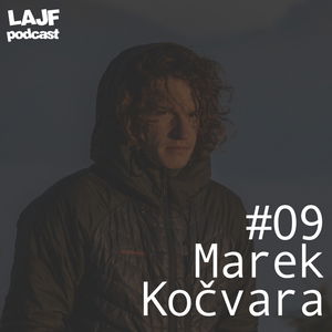 LAJF #09 - Marek Kočvara: Láska k horám a lezenie v Tatrách