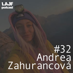 LAJF #32 - Andrea Zahurancová: O digitálnom nomádstve na Bali, cestovaní po Južnej Amerike a podnikaní s Eyerim