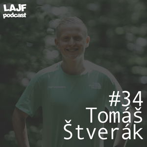 LAJF #34 - Tomáš Štverák: O ultra behu, tréningu, Chorvátsku a double everestingu