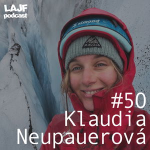 LAJF #50 - Klaudia Neupauerová: O sprevádzaní po ľadovcoch na Islande