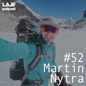 LAJF #52 - Martin Nytra: O sólo tripe v Nepále a pobehovaní pod Mount Everestom