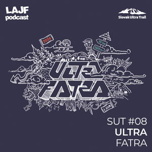 LAJF SUT #08 - Ultra Fatra