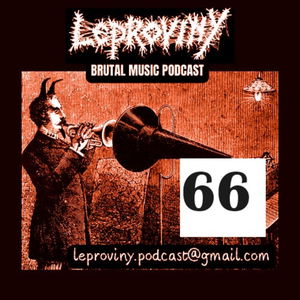 LEPROVINY brutal music show no.066