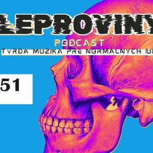 LEPROVINY brutal music show no.51