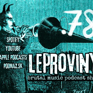 LEPROVINY hard music show no. 78