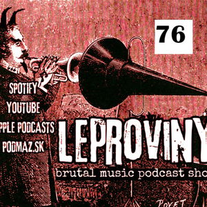 LEPROVINY hard music show no.76