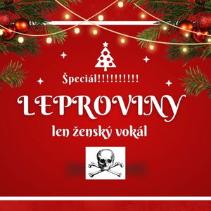 LEPROVINY show no.30 Špeciál (len ženský vokál)