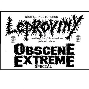 Leproviny show no4 (Obscene Extreme special)