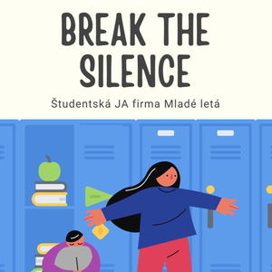 Let's break the silence! (Zastavme šikanu)