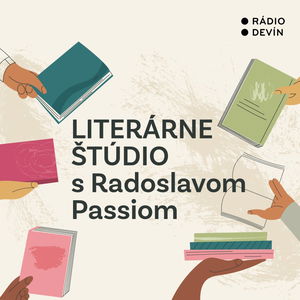 Literárne štúdio s Radoslavom Passiom