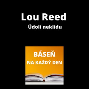 Lou Reed - Údolí neklidu