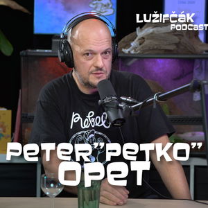 Lužifčák #121 Peter "Petko" Opet - Nebojte sa zavolať vinárom