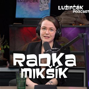 Lužifčák #141 Radka Mikšík