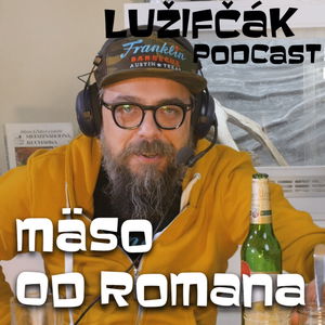 Lužifčák #17 Mäso od Romana