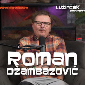 Lužifčák #184 Roman Džambazovič