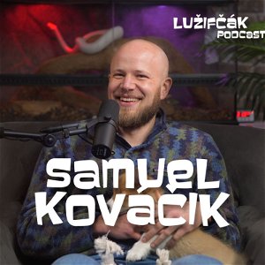 Lužifčák #188 Samuel "Vedátor" Kováčik