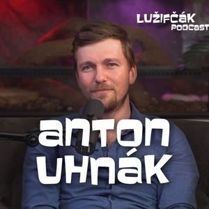 Lužifčák #201 Anton Uhnák - Sú tisícky spôsobov ako spraviť víno