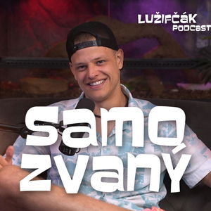 Lužifčák #214 Samo Zvaný - Mladí, choďte na erazmus!