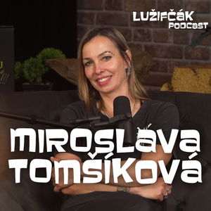 Lužifčák #258 Miroslava Kytková Tomšíková - Niekedy je lepšie trik spraviť v reále ako pomocou CGI