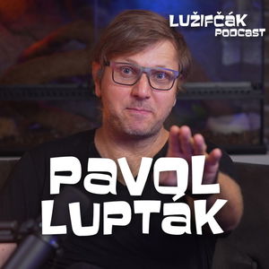 Lužifčák #273 Pavol Lupták - Sú dôkazy, že Pegasus sa používa na špehovanie politických disidentov