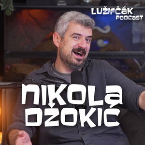 Lužifčák #276 Nikola Džokić - Prvé české slová čo som sa naučil boli nadávky