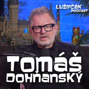 Lužifčák #284 Tomáš "YXO" Dohňanský - Máme veľké šťastie, že môžeme cestovať