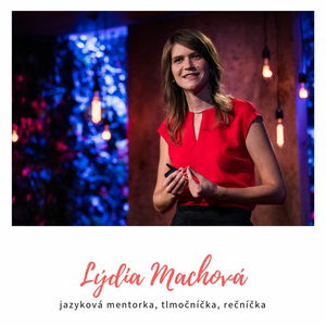 Lýdia Machová o jazykovom mentoringu a podnikaní