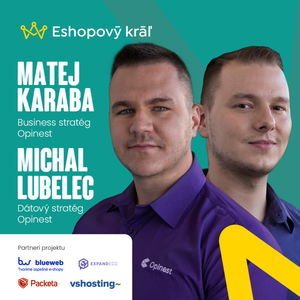 M. Karaba / M. Lubelec (Opinest): Ako reagovať s e-shopom na nástup doby marketplace-ovej