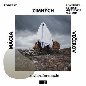 Mágia zimných večerov - Poverové bytosti - o mátohách