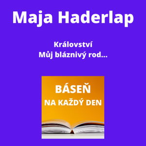 Maja Haderlap - Království + Můj bláznivý rod...