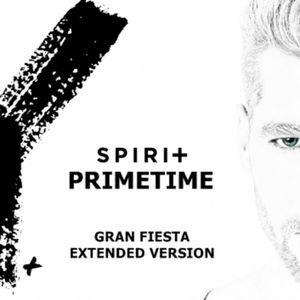 MAJK SPIRIT - PRIMETIME (Gran Fiesta Extended Version)