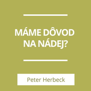 MÁME DÔVOD NA NÁDEJ? | A TERAZ ČO?