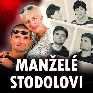 Manželé Stodolovi: JAK TO BYLO DOOPRAVDY?