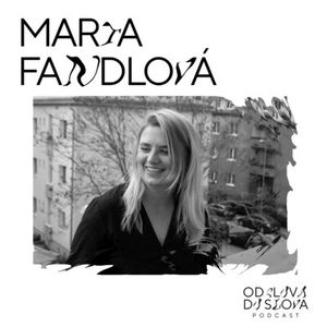 Marta Fandlová: To, že nebudeme používať slamky už dávno nestačí. / Od slova do slova Podcast