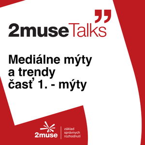 Mediálne mýty a trendy, časť 1. - mediálne mýty