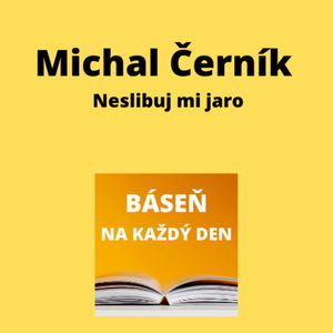 Michal Černík - Neslibuj mi jaro