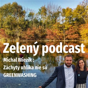 Michal Wiezik: Záchyty uhlíka nie sú GREENWASHING