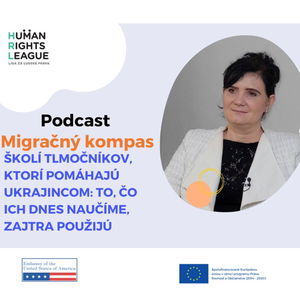 .migračný kompas: Školí tlmočníkov, ktorí pomáhajú Ukrajincom