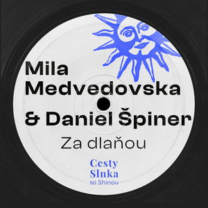 Mila Medvedovska & Daniel Špiner, Za dlaňou