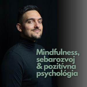 Mindfulness, sebarozvoj a pozitívna psychológia