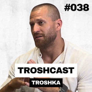 Môj Skutočný Pohľad na Rastliny - Milan Valkovič 4. Časť | TROSHCAST #038