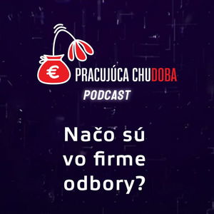 Na čo sú dobré vo firme odbory?