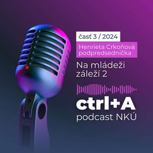 Na mládeži záleží 2 (Henrieta Crkoňová, podpredsedníčka NKÚ SR)