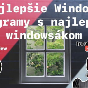 Najlepšie Windows programy s najlepším windowsákom