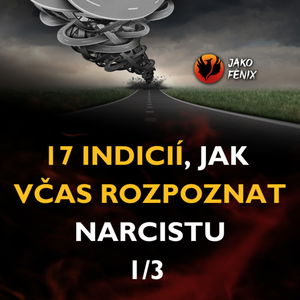 [ Narcismus ] - 17 VAROVNÝCH SIGNÁLŮ, které vám VYHMÁTNOU NARCISTU dřív, než to bude bolet (Díl 1)