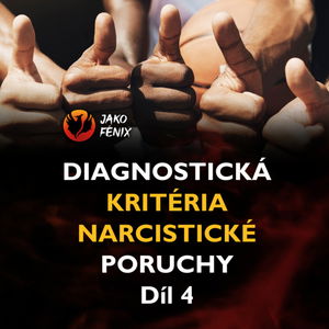 [ Narcismus a toxické vztahy ] - Potřebuje neustálý obdiv (4. Kritérium NPO)