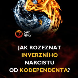 [ Narcismus ] - Jak rozeznat inverzního narcise od kodependenta?